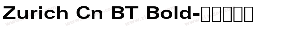 Zurich Cn BT Bold字体转换